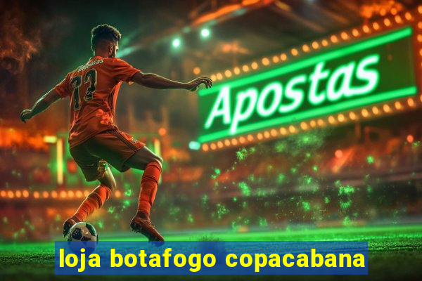 loja botafogo copacabana